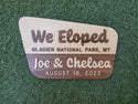 "We Eloped" National Forest Wood Sign