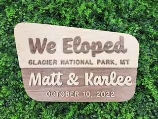 "We Eloped" National Forest Wood Sign